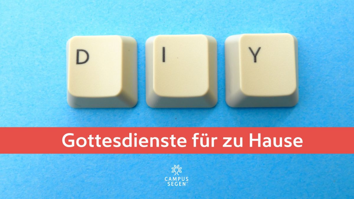 DIY – Gottesdienste für zu Hause